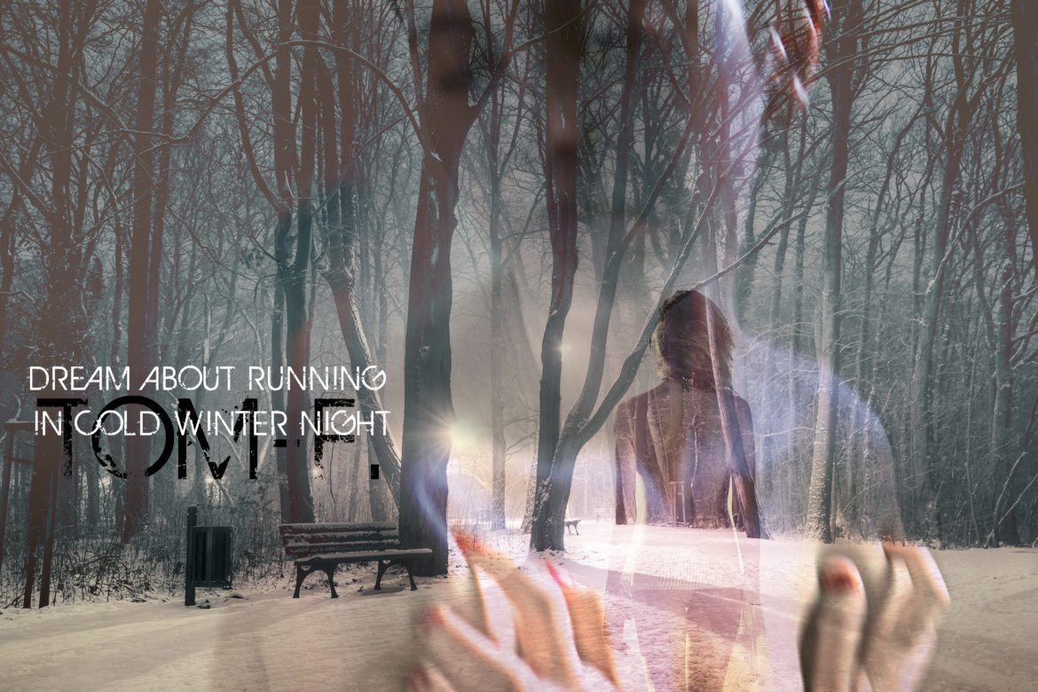 Dream About Running in Cold Winter Night